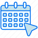 date, calendar, schedule, event, time, month, appointment, deadline, timer