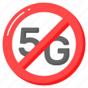 no, 5g, network, technology, prohibited, banned, speed