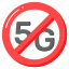 no, 5g, network, technology, prohibited, banned, speed 