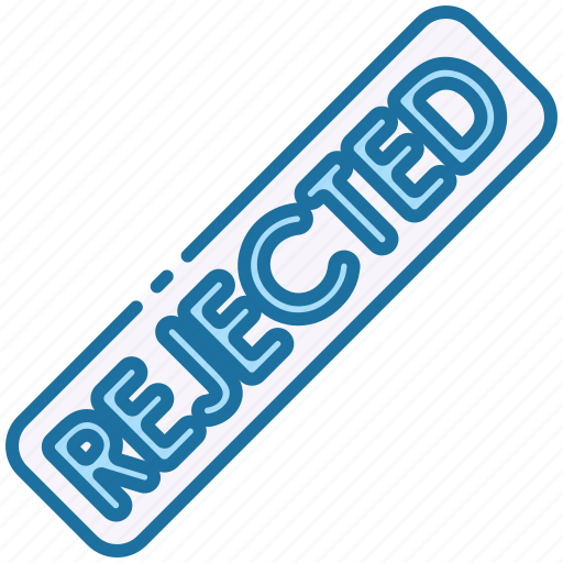 Rejected, denied, block, error, stop, cancel, stamp icon - Download on Iconfinder