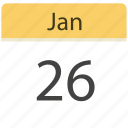 26 jan, calendar, date, jan, month, schedule