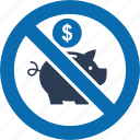 savings prohibited, savings, forbidden, piggy bank, finance, prohibition, currency