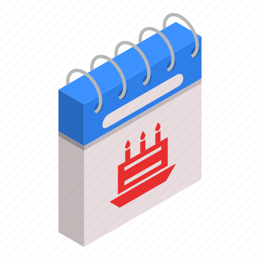 Binder, birth, calendar, cartoon, date, day, isometric icon - Download on Iconfinder