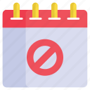 prohibited, forbidden, block, sign, stop, schedule, calendar