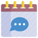 communication, conversation, messaging, talk, comments, schedule, calendar