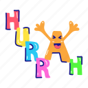 hurrah, typographic letters, hurrah emoji, happy emoji, text