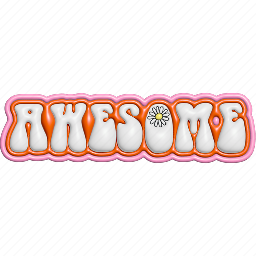 Awesome, typography, word, puffy, encourage, cheer up, 3d icon - Download on Iconfinder