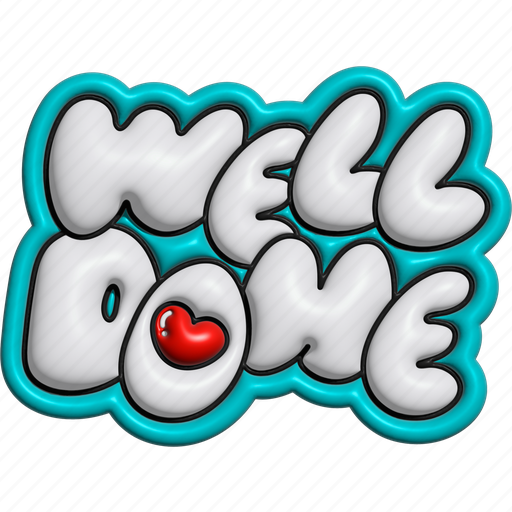 Well done, typography, word, puffy, encourage, cheer up, 3d icon - Download on Iconfinder