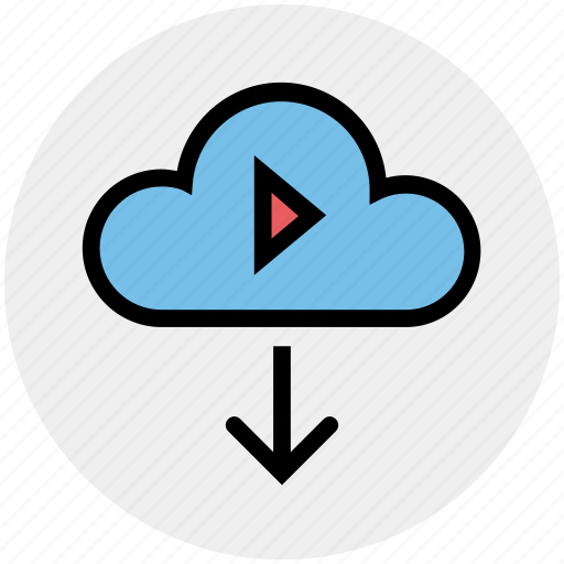 Arrow, cloud, cloud computing, down, multimedia, play, round icon - Download on Iconfinder