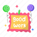 good work, decorations, emoji balloons, typography words, typography letters