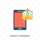 m-commerce, mobile commerce, mobile marketing, mobile payment, mobile shopping