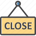 close, close sign, closed, ecommerce