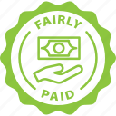 fairly, paid, label, stamp, green, fairly paid