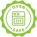 oven, safe, label, stamp, green, oven safe