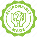 responsibly, made, label, stamp, green, responsibly made