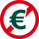 cash, currency, euro, financial, forbidden, money, prohibited