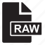 file, raw 