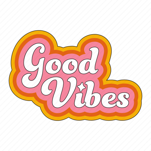 Good vibes, sticker, compliment, encourage, encouragement, greeting, emotional support icon - Download on Iconfinder