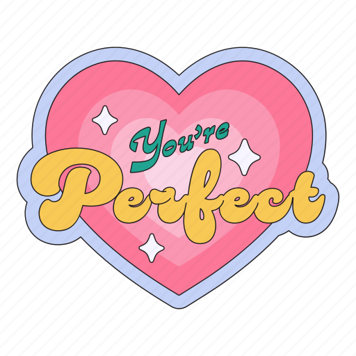 You are perfect, heart sticker, appreciate, compliment, cheer up, encourage, emotional support icon - Download on Iconfinder