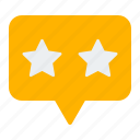 rate, star, chat, rating, testimonial, feedback, communication, message, customer satisfaction