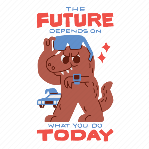 Dinosaur, quotes, future, today, depend sticker - Download on Iconfinder