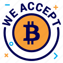 accept, bit, bitcoin, crypto, currency, money, we