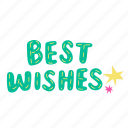 best wishes, wish, greeting, hand written, cute, lettering, calligraphy