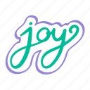 joy, word, hand written, cute, lettering, text, calligraphy