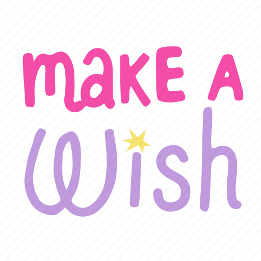 Make a wish, wish, word, greeting, hand written, lettering, calligraphy icon - Download on Iconfinder
