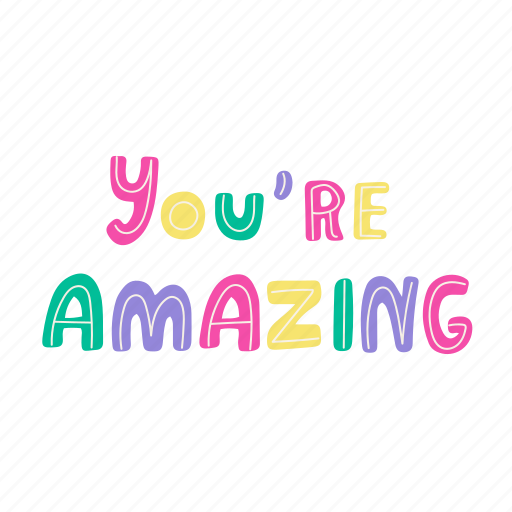 You are amazing, colorful, compliment, hand written, cute, lettering, calligraphy icon - Download on Iconfinder