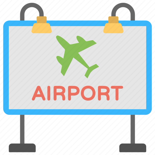 Airport location, airport sign, billboard, sign board, signpost icon - Download on Iconfinder