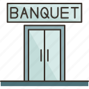 banquet, facilities, venue, hall, event