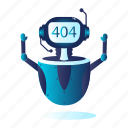 http 404 server outage, chatbot not found, error 404, emergency, help, robotic, talking, support