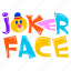 joker face, clown face, joker emoji, clown emoji, comedian face 