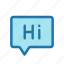 chat, greeting, hi, message 