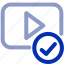 approve video, approve, video, checkmark, play, validation, approval 