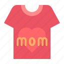 day, mothers, shirt, tshirt, mom, tee, clothing 