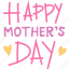 happy, love, greeting, text, mother&#x27;s day 
