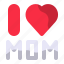 i love mom, mother day symbol, mothers day, mother, text 