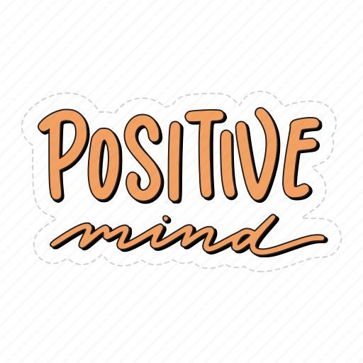 Sticker, positivity, motivation, motivational, motivate, lettering, quote icon - Download on Iconfinder
