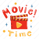 movie time, greeting, clapboard, cinema, watching movies, play, entertainment, cute sticker
