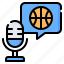 basketball, microphone, podcast, audio, sport, ball, bubble chat 