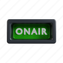 on, air, sign, record, recording, audio, podcast