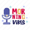 morning vibes, morning podcast, spirit podcast, program, podcast, broadcast, record, audio, international podcast day