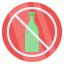 no drink, stop drinking, drink prohibition, drink ban, no alcohol 