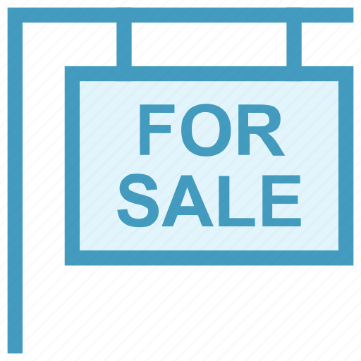 Board, for sale, for sale signboard, house sale, real estate, sale signboard, sale signpost icon - Download on Iconfinder