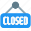 closed, sign, kitchen, restaurant 