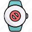 forbidden, smartwatch, technology, prohibition, prohibited, banned, restricted, round smartwatch 