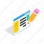 computer, document, file, isometric, page, paper, pencil 