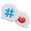 hashtag, heart, bubble, social, media, network, 3d, object 